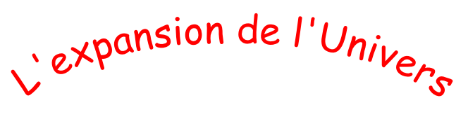 L'expansion de l'Univers
